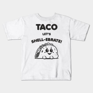 Taco Time - Let's Shell-ebrate! Kids T-Shirt